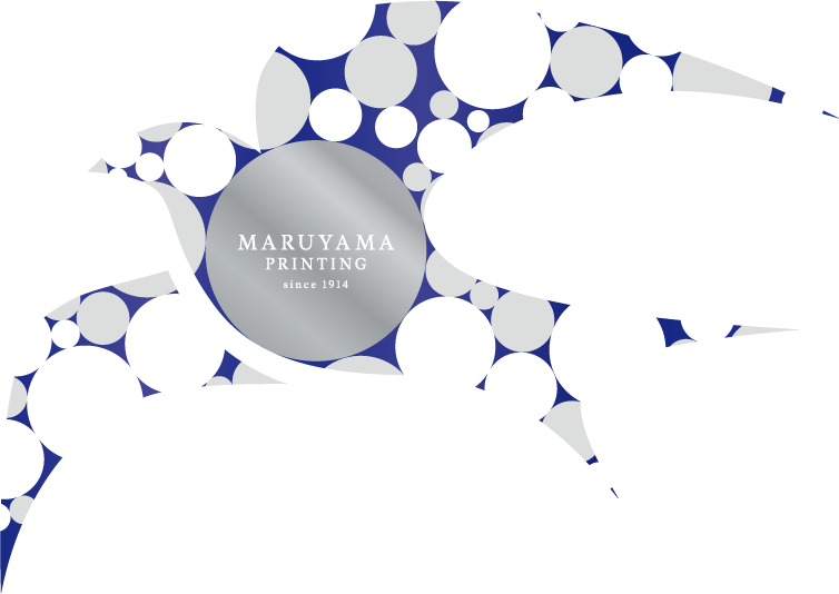 MARUYAMA PRINTING since 1914